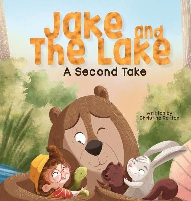 Jake and the Lake a Second Take - Christine Patton - cover