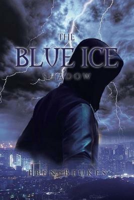 The Blue Ice Shadow - Eben Beukes - cover