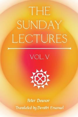 The Sunday Lectures, Vol.V - Peter Deunov - cover