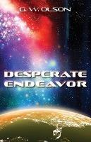 Desperate Endeavor - Glen Olson - cover