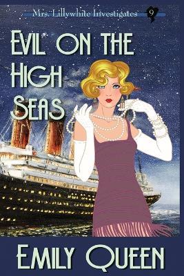 Evil on the High Seas (Large Print): A 1920's Murder Murder Mystery - Emily Queen - cover