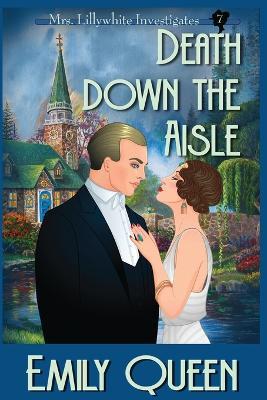 Death Down the Aisle (Large Print): A 1920's Murder Murder Mystery - Emily Queen - cover