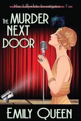The Murder Next Door (Large Print): A 1920's Murder Mystery - Emily Queen - cover