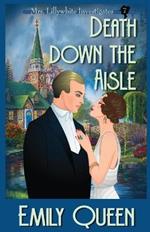 Death Down the Aisle: A 1920's Murder Murder Mystery