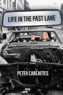 Life in the Past Lane - Peter Carlaftes - cover