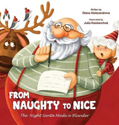 From Naughty to Nice: The Night Santa Made a Blunder - Diana Aleksandrova - cover