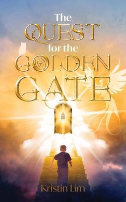The Quest for the Golden Gate - Kristin Lim - cover