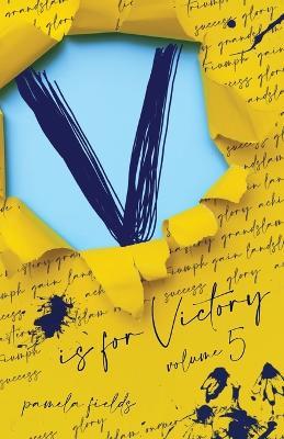 V is for Victory Volume 5 - Pamela Fields - cover