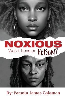 NOXIOUS Was it Love or Poison? - Pamela Coleman - cover