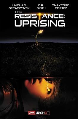 The Resistance: Uprising - J. Michael Straczynski - cover