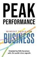 Peak Performance: Mindset Tools for Business