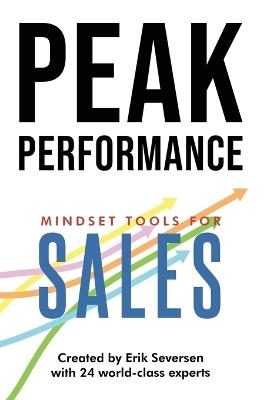 Peak Performance: Mindset Tools for Sales - Erik Seversen,Et Al - cover