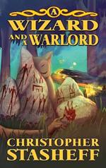 A Wizard and a Warlord