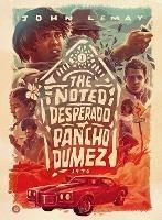 The Noted Desperado Pancho Dumez