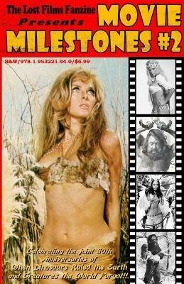 The Lost Films Fanzine Presents Movie Milestones #2: (B&W/Variant Cover C) - cover