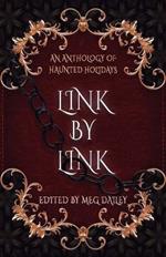 Link by Link: An Anthology of Haunted Holidays