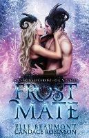 Frost Mate - Elle Beaumont,Candace Robinson - cover