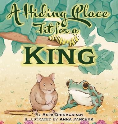 A Hiding Place Fit for a King - Anja Dhinagaran - cover
