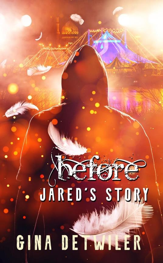 Before: Jared's Story - Gina Detwiler - ebook