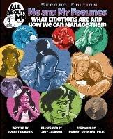 Me and My Feelings, 2nd ed.: What Emotions Are and How We Can Manage Them - Robert Guarino - cover