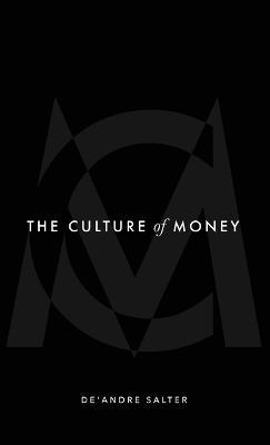 The Culture of Money - De'andre Salter - cover