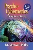 Psycho-Cybernetics Thoughts to Live By - Maxwell Maltz - cover