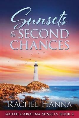 Sunsets & Second Chances - Rachel Hanna - cover