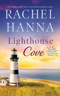 Lighthouse Cove - Rachel Hanna - cover
