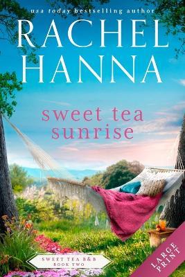 Sweet Tea Sunrise - Rachel Hanna - cover