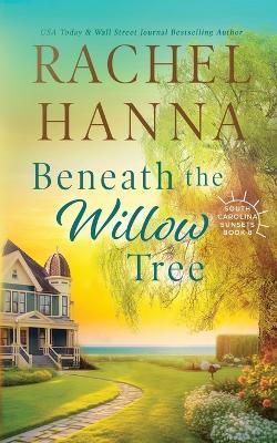 Beneath The Willow Tree - Rachel Hanna - cover
