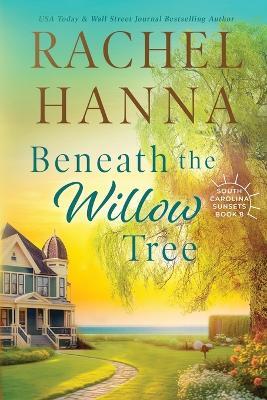 Beneath The Willow Tree - Rachel Hanna - cover