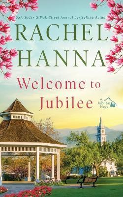 Welcome To Jubilee - Rachel Hanna - cover