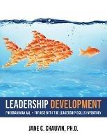 Leadership Development: Program Manual - for Use with the Leadership Skills Inventory - Jane C. Chauvin - cover