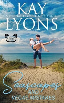 Seascapes and Vegas Mistakes - Kay Lyons - cover