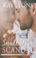 Small Town Scandal - Kay Lyons - cover