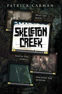 Skeleton Creek #1 - Patrick Carman - cover