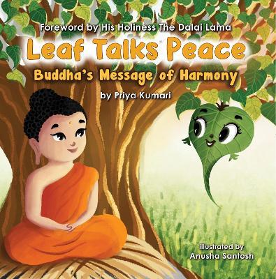 Leaf Talks Peace: Buddha's Message of Harmony - Priya Kumari - cover