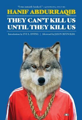 They Can't Kill Us Until They Kill Us: Expanded Edition - Hanif Abdurraqib - cover
