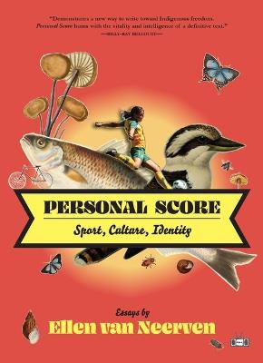 Personal Score: Sport, Culture, Identity - Ellen Van Neerven - cover