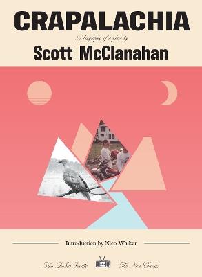 Crapalachia: New Classics Edition - Scott Mcclanahan - cover
