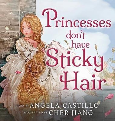Princesses don't have Sticky Hair - Angela Castillo - cover
