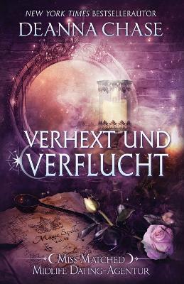 Verhext und verflucht - Deanna Chase - cover