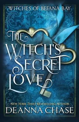The Witch's Secret Love - Deanna Chase - cover