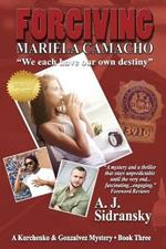 Forgiving Mariela Camacho Large Print: A Kurchenko & Gonzalves Mystery - Book Three