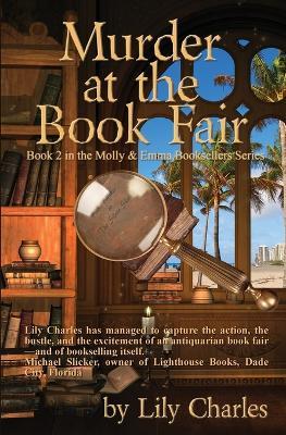 Murder at the Book Fair: A Molly & Emma Bookseller Adventure - Lily Charles - cover