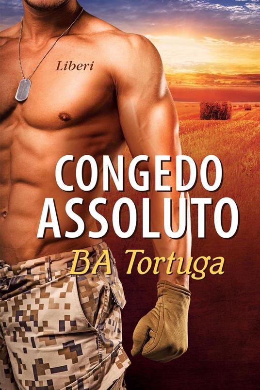 Congedo Assoluto - B A Tortuga - ebook