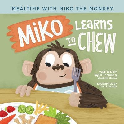 Miko Learns to Chew - Taylor Thomas,Andrea Scida - cover