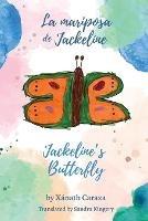 La mariposa de Jackeline / Jackeline's Butterfly - Xanath Caraza - cover