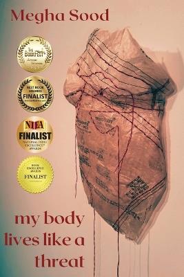 My Body Lives Like a Threat - Megha Sood - cover
