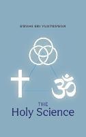 The Holy Science - Swami Sri Yukteswar - cover